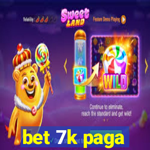 bet 7k paga